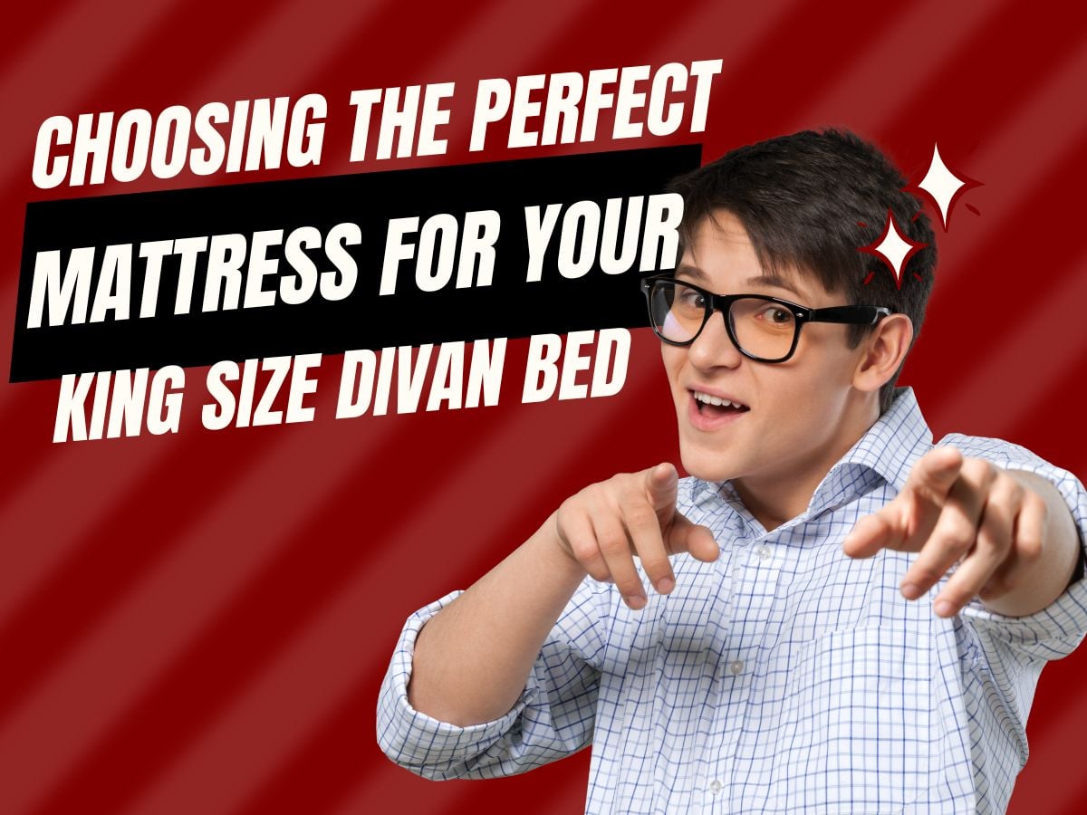 Choosing the Perfect Mattress for Your King Size Divan Bed The Bed
