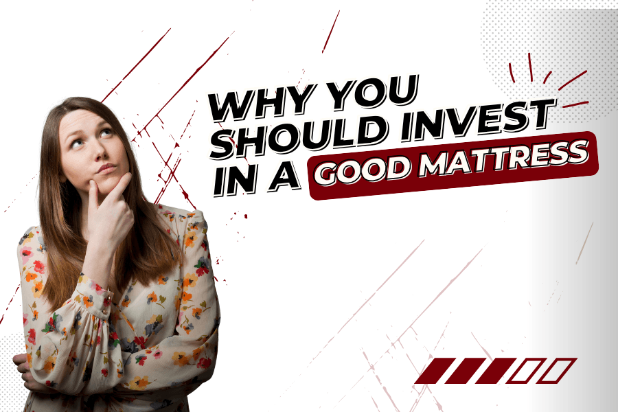 Why a Good Mattress is Worth Investing In The Bed Village Yorkshire