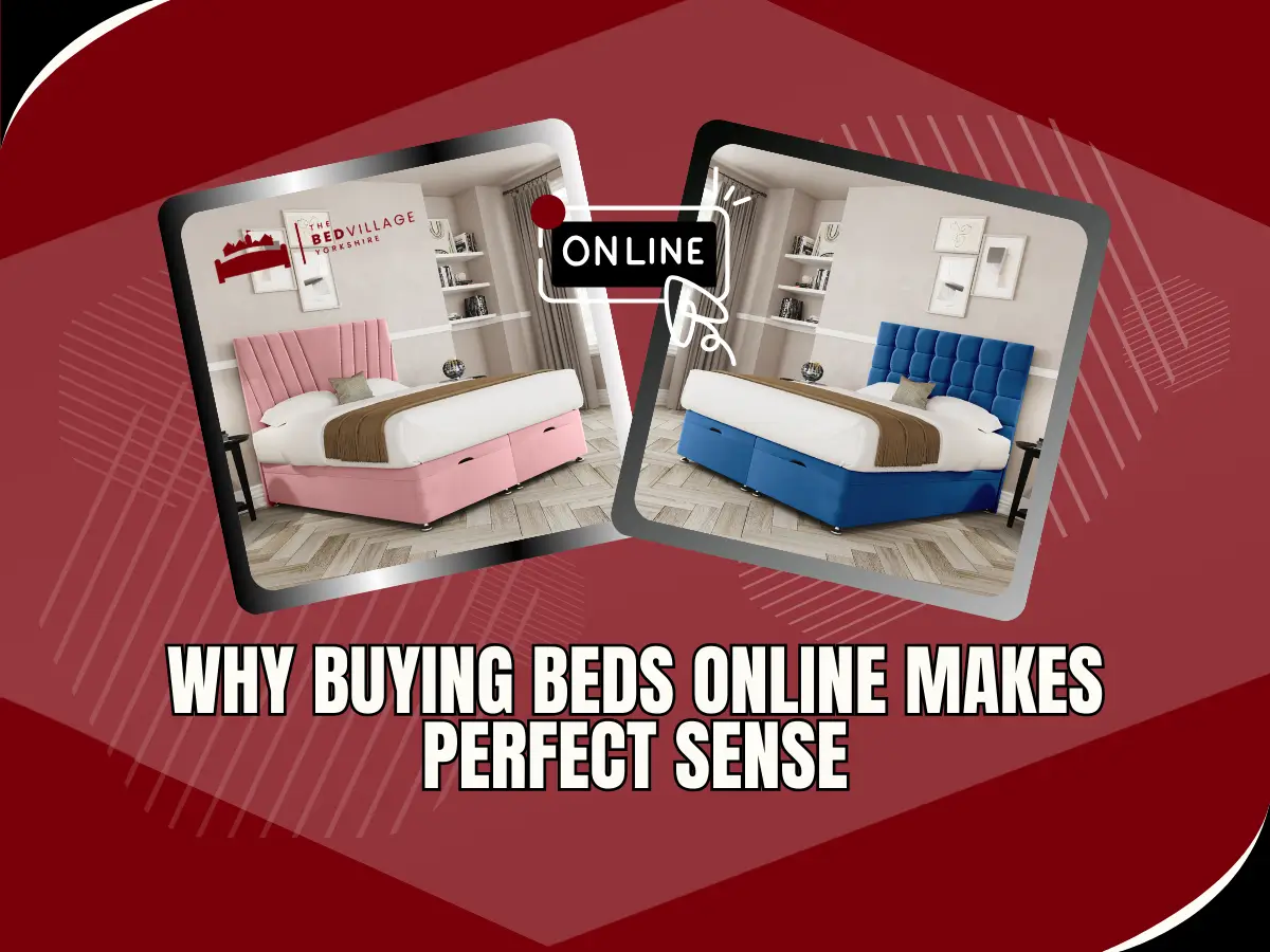 Why Buying Beds Online Makes Perfect Sense Buying beds online