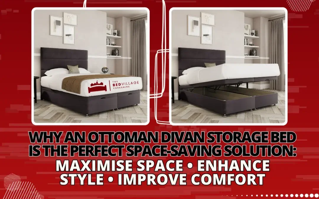 Why an Ottoman Divan Storage Bed Is the Perfect Space-Saving Solution